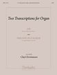 Two Transcriptions for Organ Organ sheet music cover